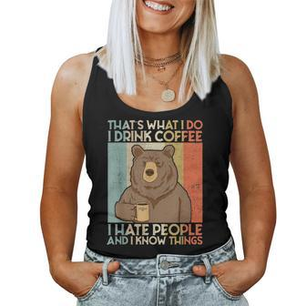 That's What I Do I Drink Coffee I Hate People And I Know Women Tank Top | Mazezy