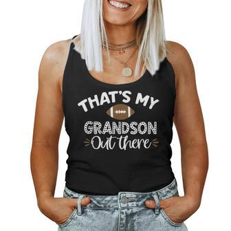 That's My Grandson Out There Football Grandma Women Tank Top - Seseable