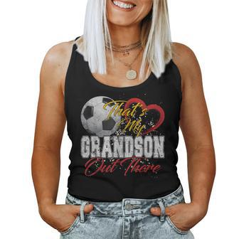 That's My Grandson Out There Soccer Grandma Mama Women Tank Top - Seseable