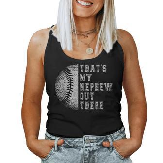 Thats My Nephew Out There Baseball Baseball Auntie Uncle Women Tank Top | Mazezy