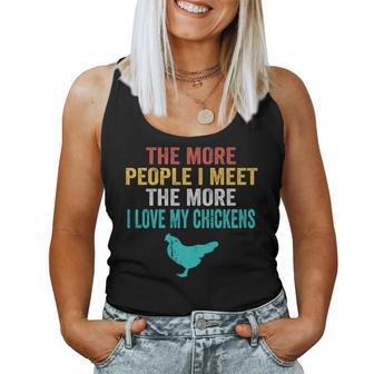 The More People I Meet The More I Love My Chickens Farmer Women Tank Top Basic Casual Daily Weekend Graphic - Thegiftio UK