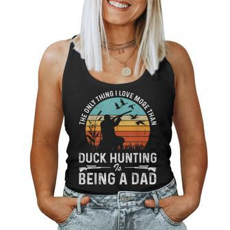 The Only Thing I Love More Than Duck Hunting Is Being A Dad Women Tank Top Basic Casual Daily Weekend Graphic - Thegiftio UK