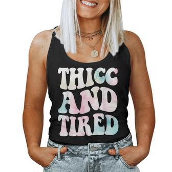 Thicc And Tired Saying Groovy Women Watercolor Ful Women Tank Top | Mazezy UK