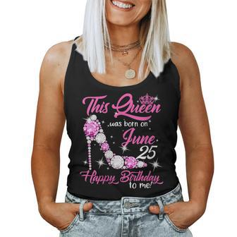 This Queen Was Born On June 25Th High Heels Birthday Gifts Women Tank Top Basic Casual Daily Weekend Graphic - Seseable