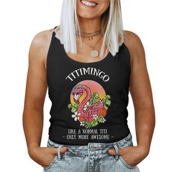 Titimingo Titi Flamingo Lover Auntie Aunt Tita Tia Faunty Flamingo Women Tank Top | Mazezy
