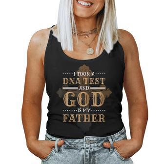 I Took A Dna Test And God Is My Father Christianity Quote Women Tank Top | Mazezy