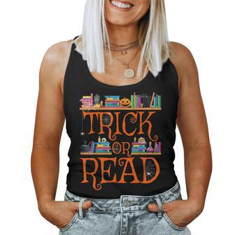Trick Or Read Halloween Teacher Book Library Reading For Teacher Women Tank Top | Mazezy