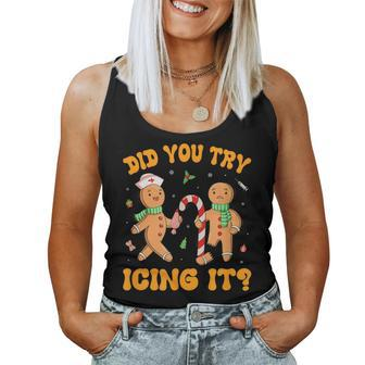 Did You Try Icing It Christmas Gingerbread Nurse Squad Women Tank Top - Thegiftio UK