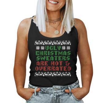 Ugly Christmas Sweaters Are Hot Overrated Women Tank Top | Mazezy