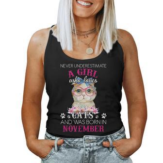 Never Underestimate A Girl Who Loves Cats Was Born November Women Tank Top - Seseable