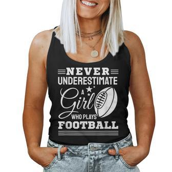 Never Underestimate A Girl Who Play Football Football Fan Women Tank Top - Seseable