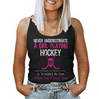 Never Underestimate A Girl Playing Hockey Women Tank Top | Mazezy