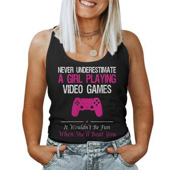 Never Underestimate A Girl Playing Video Games Women Tank Top | Mazezy