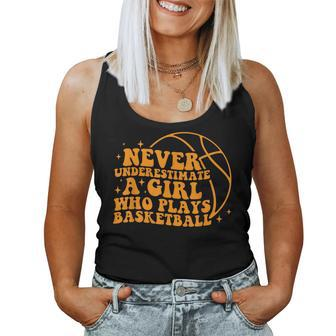 Never Underestimate A Girl Who Plays Basketball Groovy Women Tank Top | Mazezy AU