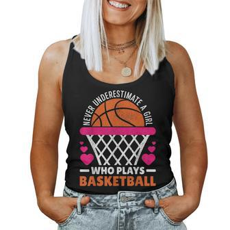 Never Underestimate A Girl Who Plays Basketball Lover Women Tank Top | Mazezy