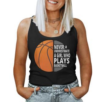Never Underestimate A Girl Who Plays Basketball Basketball Women Tank Top | Mazezy DE