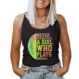 Never Underestimate A Girl Who Plays Football Sports Lover Women Tank Top - Seseable