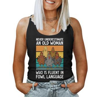 Never Underestimate An Old Man Who Is Fluent Fowl Language Women Tank Top - Seseable