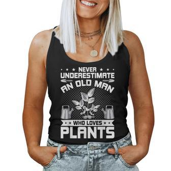 Never Underestimate An Old Man Who Loves Plants Women Tank Top - Thegiftio UK