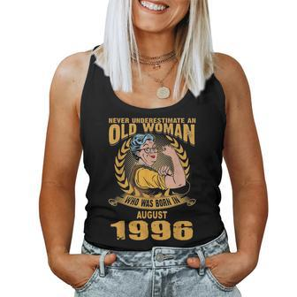 Never Underestimate Old Woman Born In August 1996 Women Tank Top - Seseable