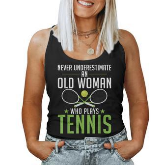 Never Underestimate An Old Woman Who Plays Tennis Grandma For Grandma Women Tank Top | Mazezy