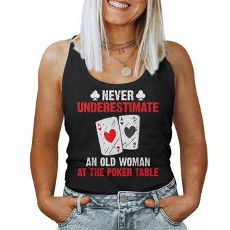 Never Underestimate An Old Woman At The Poker Table Poker Women Tank Top | Mazezy