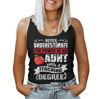 Never Underestimate Power Of A Aunt With A Teaching Degree Women Tank Top - Monsterry