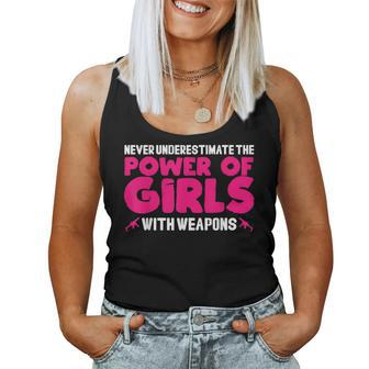 Never Underestimate The Power Of Girls With Weapons Women Tank Top - Monsterry AU