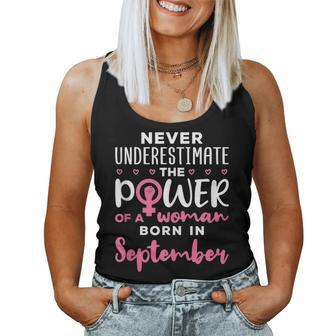 Never Underestimate The Power Of Woman Born In September Women Tank Top - Thegiftio UK