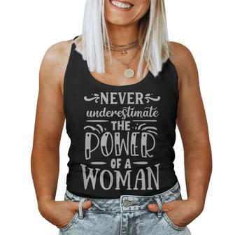 Never Underestimate The Power Of A Woman Inspirational Women Tank Top | Mazezy