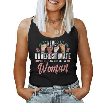Never Underestimate The Power Of A Woman Feminism Women Tank Top | Mazezy