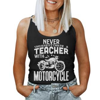 Never Underestimate A Teacher With Motorcycle Women Tank Top - Seseable