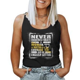 Never Underestimate Woman Courage And An English Setter Women Tank Top - Monsterry AU