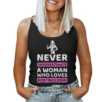 Never Underestimate A Woman Who Loves Bodybuilding Women Tank Top - Seseable