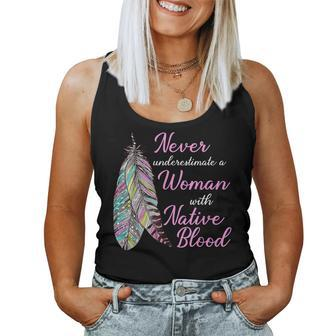 Never Underestimate A Woman With Native American Blood Women Tank Top | Mazezy