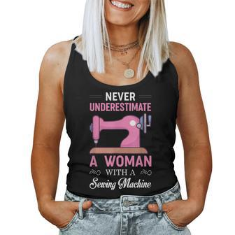 Never Underestimate A Woman With A Sewing Machine Sewer Women Tank Top - Monsterry AU