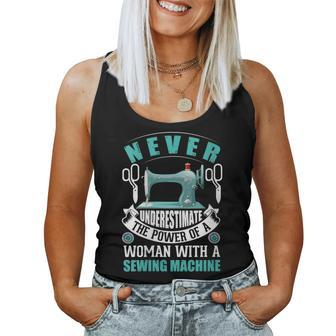 Never Underestimate A Woman With A Sewing Machine Sewing Women Tank Top | Mazezy
