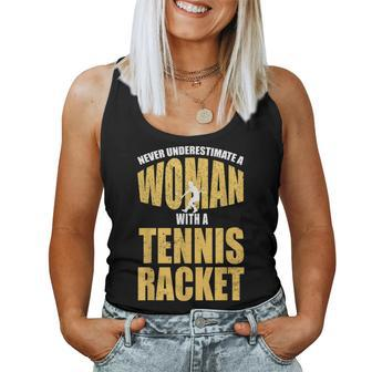 Never Underestimate A Woman With A Tennis Racket Women Tank Top - Seseable