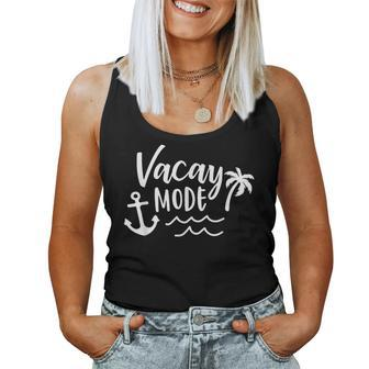 Vacay Mode Vacation Beach Family Cute Cruise Men Women Tank Top | Mazezy