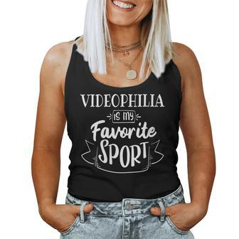 Videophilia Is My Favorite Sport Women Tank Top | Mazezy