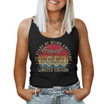 Vintage August 1953 70 Year Old 70Th Birthday Gift For Women Women Tank Top Weekend Graphic - Thegiftio UK