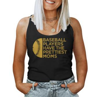 Vintage Baseball Players Have The Prettiest Moms Baseball Women Tank Top | Mazezy