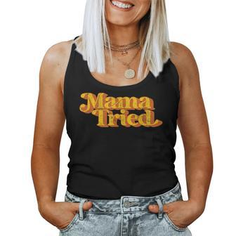 Vintage Mama Tried Country Music Southern Funny Retro 70S Women Tank Top Basic Casual Daily Weekend Graphic - Seseable