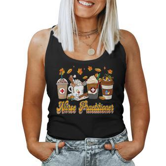 Vintage Nurse Practitioner Fall Vibes Autumn Coffee Lover For Coffee Lovers Women Tank Top | Mazezy