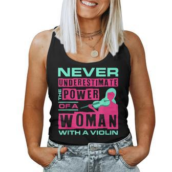 Violin Never Underestimate The Power Of A Woman Violinist Women Tank Top - Monsterry AU