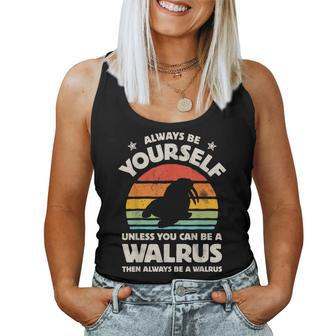 Walrus Always Be Yourself Retro Vintage Sea Animal Women Tank Top | Mazezy