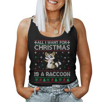 All I Want For Christmas Is A Raccoon Ugly Xmas Sweater Women Tank Top | Mazezy