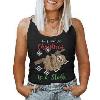 All I Want For Christmas Is A Sloth Ugly Christmas Sweaters Women Tank Top - Monsterry DE
