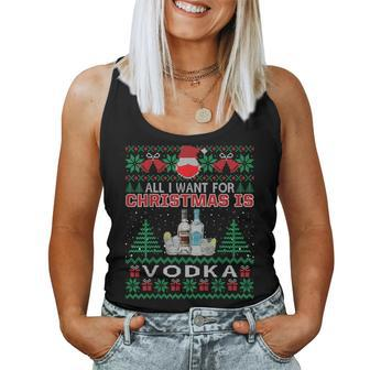 All I Want For Christmas Is Vodka Ugly Sweater Women Tank Top - Seseable