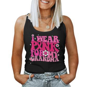 I Wear Pink For My Grandma Groovy Breast Cancer Awareness Women Tank Top - Thegiftio UK